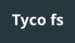 Tyco fs