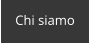 Chi siamo